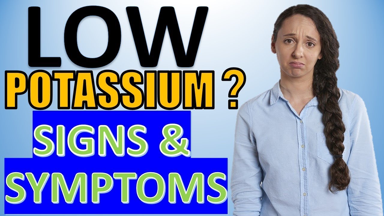 Symptoms Of Low Potassium