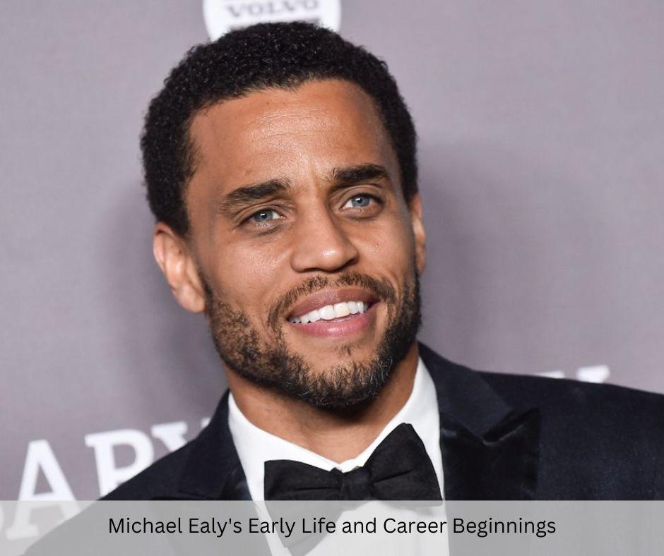 Michael Ealy's Early Life and Career Beginnings
